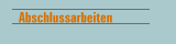 Abschlussarbeiten